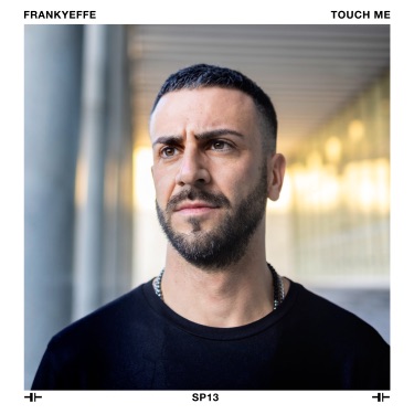 Touch Me (Radio Edit) - Frankyeffe | Shazam