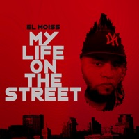 My Life on the Street - Single - El Moiss