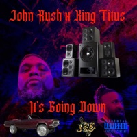 It Going Down (Special Version 2) (feat. King Titus) - Single - John Rush