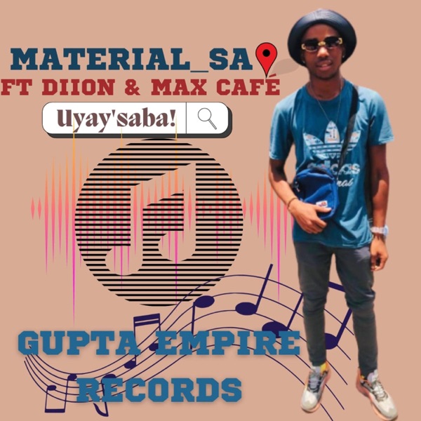 Uyay'saba (feat. Diion & Max cafe)