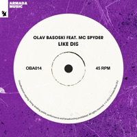 Like Dis (feat. MC Spyder) - Single - Olav Basoski
