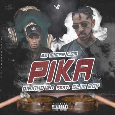 Se Mimar Com Pika (feat. Slim Boy) - Single