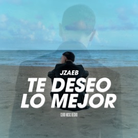 Te Deseo Lo Mejor JZAEB