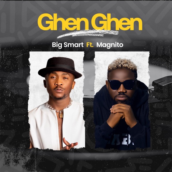 Ghen Ghen (feat. Magnito)