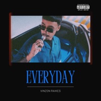 Everyday - Single - Vinzon Raikes