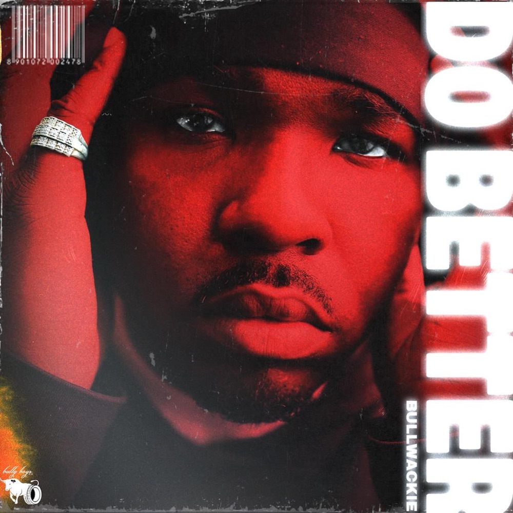 Обложка альбома «Do Better - Single» — Bullwackie