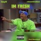 Im fresh (feat. Boobie Riles) - Yanum1dreadhead lyrics
