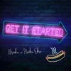 Get It Started (feat. Meaku) - Single