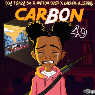 Carbon 49 (feat. Nation Deep & Biblow & zirry) - Single