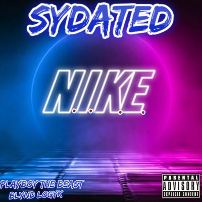 N.I.K.E (feat. Blynd logyk & Playboy the beast) - Single