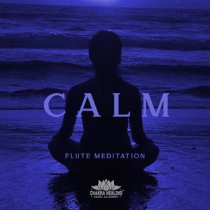 Calm Flute Meditation – Breathing Exercises, Spiritual Awakening, Focus and Mindfulness