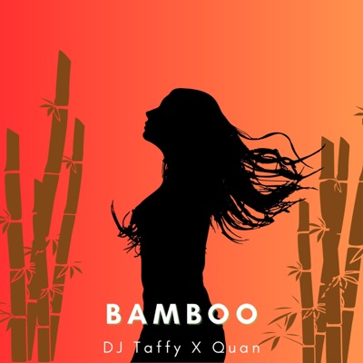 Bamboo (feat. Quan Squad chaleh) - Single
