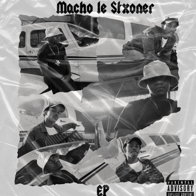 Macho le Stxoner (feat. Stxoner) - EP