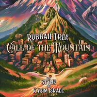 Call of the Mountain (feat. Stylie & Karim Israel) - Single - Rubbah Tree