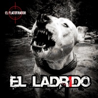 El Ladrido - Single - El Flacotirador