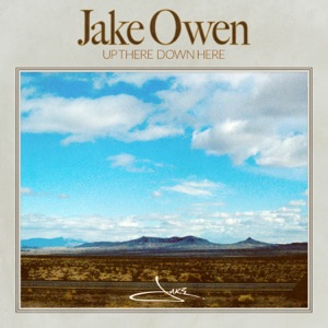 Jake Owen - Up There Down Here - Line Dance Musik