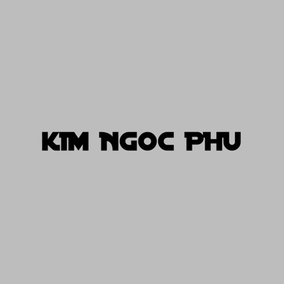 Kim Ngọc Phú - id 2022 x sa vào nguy hiểm