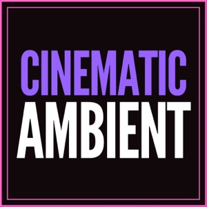 Cinematic Ambient - EP