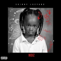 NOIZ - EP - Skinny Lucyano
