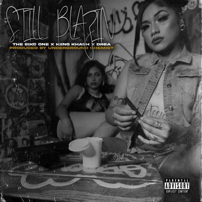 Still Blazin (feat. Kiing Khash & Drea) - Single