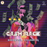 Cash Race - Single - Dheemusix & Cyclone Og