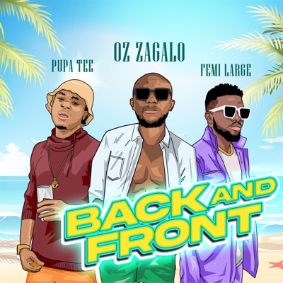 Back and front (feat. Pupa tee & Femi large) - Single