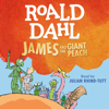 James and the Giant Peach (Unabridged) - Roald Dahl