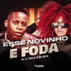 Esse Novinho É Foda - Single