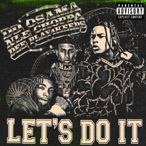 Let's Do It (feat. NLE Choppa & Dee Play4Keeps)