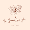 I'm Gonna Love You - Josh Tatofi