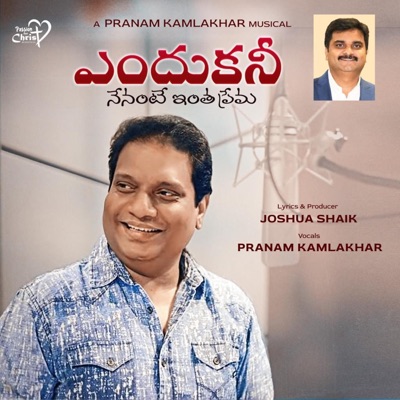 Endhukani Nenante Intha Prema (Joshua Shaik) (feat. Pranam Kamlakhar) - Single