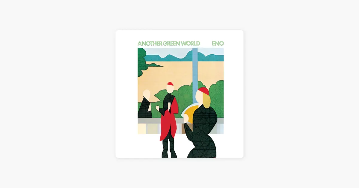 ブライアン・イーノのAnother Green World - Apple Music Classical