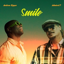Smile Andrew Ripper & Admiral P