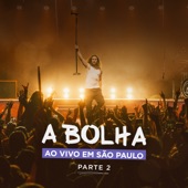 A Bolha Ao Vivo em São Paulo, Pt. 2 artwork