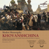 Мусоргский: Хованщина - Разные исполнители