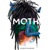 Me (Moth) - Amber McBride Cover Art