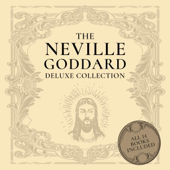 The Neville Goddard Deluxe Collection: All 14 Books By A New Thought Pioneer (Unabridged)