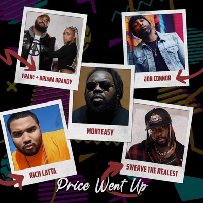 Price Went Up (feat. Swerve Strickland, Fran¢, Rich Latta & Briana Brandy) - Single