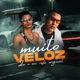 Muito Veloz Single