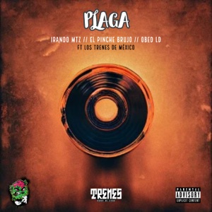 Plaga (feat. Los Trenes De México)