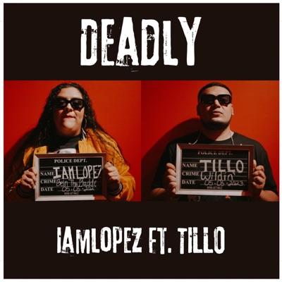 DEADLY (feat. TILLO) - Single