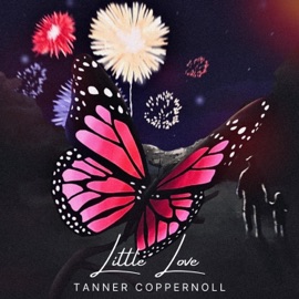 Little Love Tanner Coppernoll