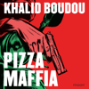 Pizzamaffia (Onverkort) - Khalid Boudou