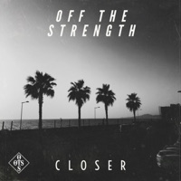 CLOSER Pack (feat. Eddie Adei, Rey Mula & Ray Quiet) - EP - Off The Strength