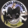 Plug Heroin - Single