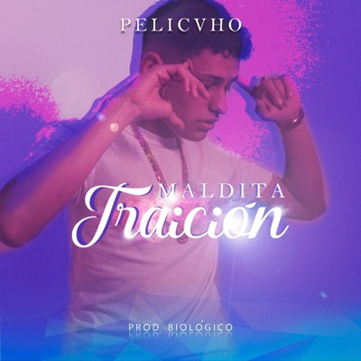 Maldita Traición - Single