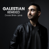 Galestian Remixed: Selected Proton Works (DJ Mix) - Galestian
