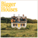 Bigger Houses - Dan + Shay