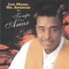Luis Miguel del Amargue - La Magia de Tus Ojos
