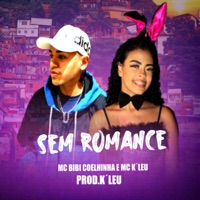 Sem Romance - Single - MC Bibi Coelhinha & Mc K'Leu
